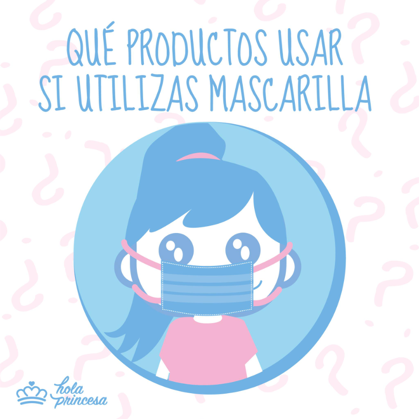 Qué Productos Usar Si Utilizas Mascarilla