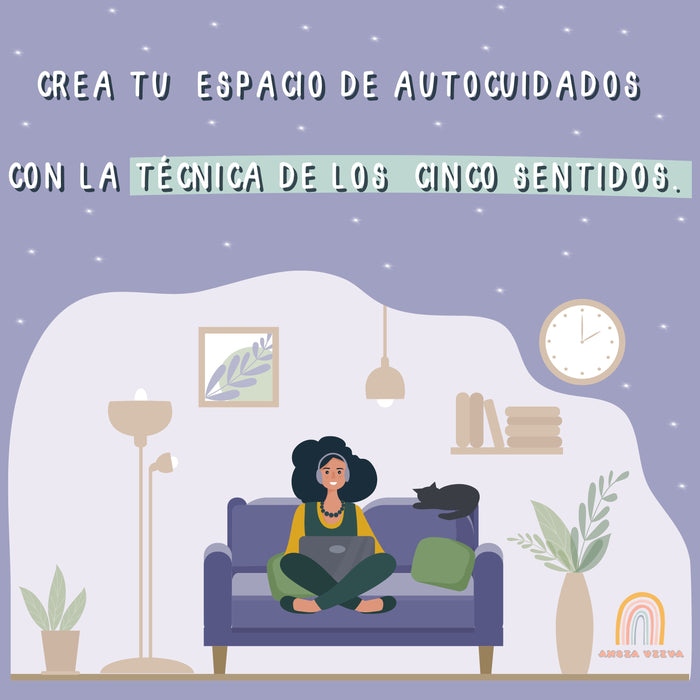Tu espacio de autocuidado: Usa la Técnica de los 5 sentidos
