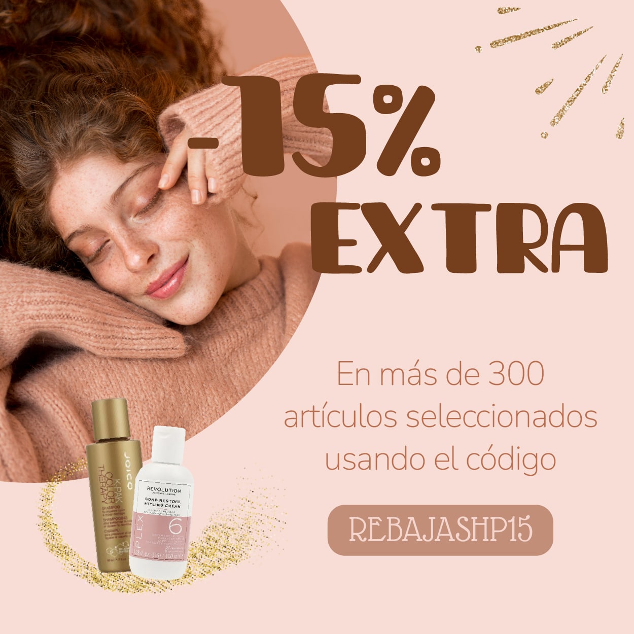 REBAJAS: - 15% EXTRA en más de 300 artículos