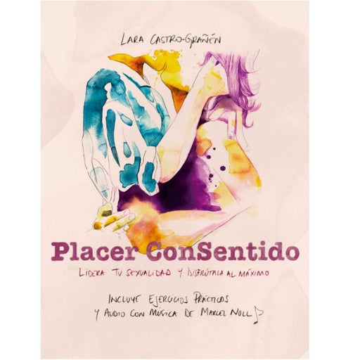 Libro - Lara Castro-grañen - Placer Consentido - 1